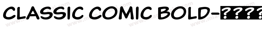 Classic Comic Bold字体转换